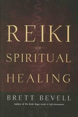 Reiki for Spiritual Healing - Brett Bevell - cover