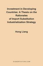 A Thesis on the Rationales of Import Substitution Industrialization Strategy