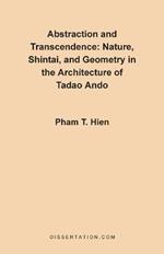 Abstraction and Transcendence: Nature, Shintai, and Geometry in the Architecture of the Tadao Ando