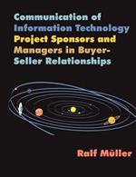 Communication of Information Technology Project Sponsors and Managers in Buyer-Seller Relationships