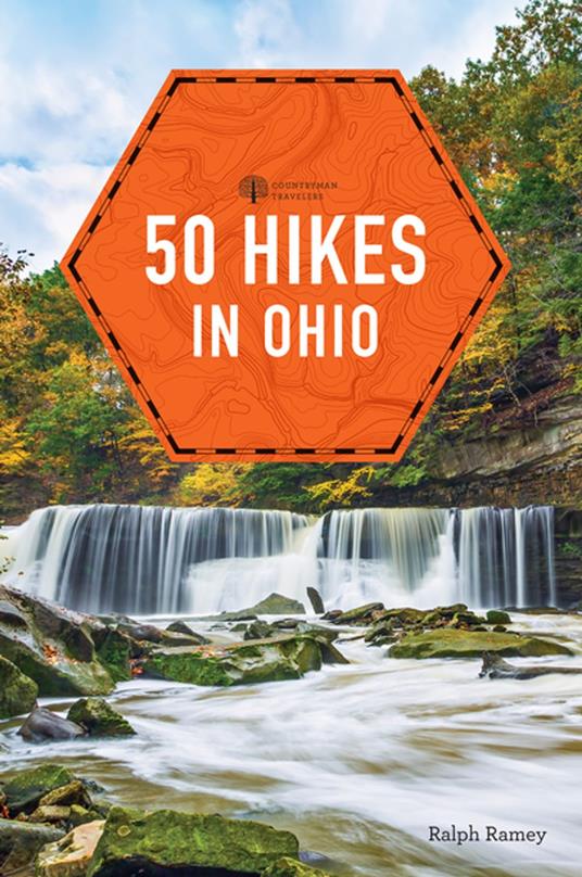 50 Hikes in Ohio (4th Edition) (Explorer's 50 Hikes)