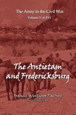 The Antietam and Fredericksburg