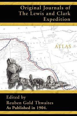 Atlas Accompanying the Original Journals of the Lewis and Clark Expedition 1804-1806 - cover