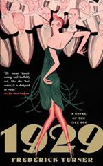 1929: A Novel of the Jazz Age
