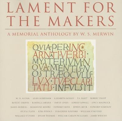 Lament For The Makers: A Memorial Anthology - W. S. Merwin - cover