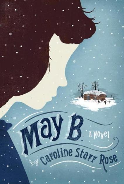 May B. - Caroline Starr Rose - ebook