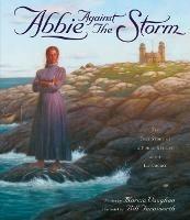 Abbie Against the Storm: The True Story of a Younf Heroine and a Lighthouse - Marcia Vaughan - cover