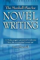 Marshall Plan for Novel Writing - E Marshall - cover