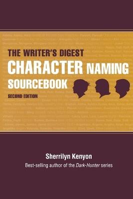 The Writer's Digest Character Naming Sourcebook - Sherrilyn Kenyon - cover