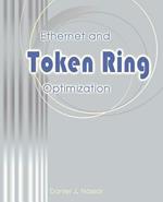 Ethernet and Token Ring Optimization