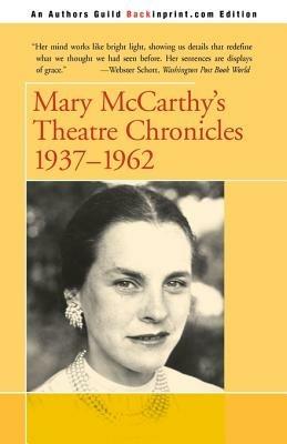 Mary McCarthy's Theatre Chronicles: 1937-1962 - Mary McCarthy - cover