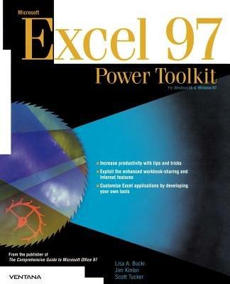 Microsoft Excel 97: Power Toolkit - Lisa A Bucki,Scott Tucker,Jim Kinlan - cover