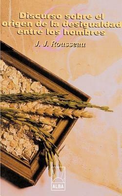 Discurso Sobre el Origen de la Desigualdad Entre los Hombres - Jean Jacques Rousseau - cover