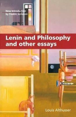 Lenin and Philosophy and Other Essays - Louis Althusser - cover