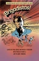 !Brigadistas!: An American Anti-Fascist in the Spanish Civil War - Miguel Ferguson,Fraser M Otanelli - cover