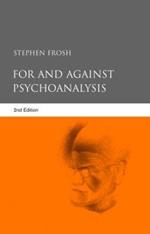 For and Against Psychoanalysis