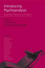 Introducing Psychoanalysis: Essential Themes and Topics