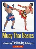 Muay Thai Basics: Introductory Thai Boxing Techniques - Christoph Delp - cover