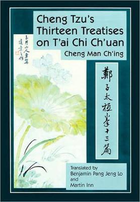 Cheng Tzu's Thirteen Treatises on T'ai Chi Ch'uan - Cheng Man-ch'ing á - cover