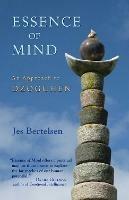Essence of Mind: An Approach to Dzogchen - Jes Bertelsen - cover