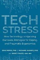 Tech Stress: Living Smart with Screen-Dependence