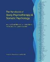 The Handbook of Body Psychotherapy and Somatic Psychology - cover