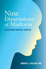 Nine Dimensions of Madness