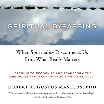 Spiritual Bypassing