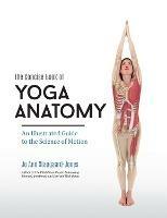 Concise Book of Yoga Anatomy: An Illustrated Guide to the Science of Motion - Jo Ann Staugaard-Jones - cover