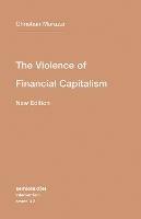 The Violence of Financial Capitalism