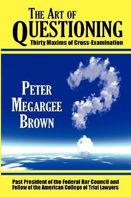 The Art of Questioning - Peter Megargee Brown - cover