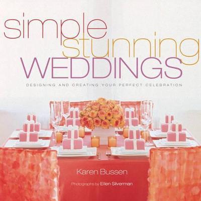 Simple Stunning Weddings - Karen Bussen - cover