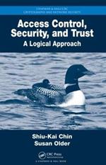 Access Control, Security, and Trust: A Logical Approach