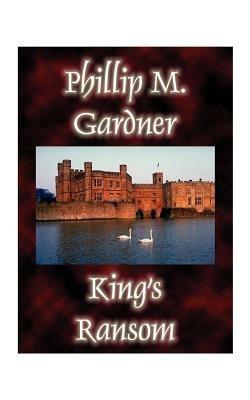 King's Ransom - Phillip Gardner - cover