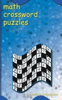 Math Crossword Puzzles - Anne Alcott - cover