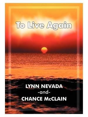 To Live Again - Lynn Nevada,Chance McClain - cover