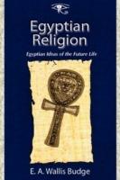 Egyptian Religion - Ernest Alfred Wallace Budge - cover