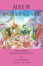 Alice in Wonderland: Children's Edition with Pictures and Large Print