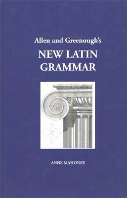 Allen and Greenough's New Latin Grammar - J. H. Allen,J. B. Greenough - cover