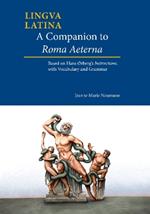 A Companion to Roma Aeterna: Based on Hans rberg's Instructions, with LatinEnglish Vocabulary