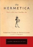 The Hermetica: The Lost Wisdom of the Pharaohs - Timothy Freke,Peter Gandy - cover