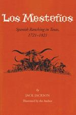 Los Mestenos: Spanish Ranching in Texas, 1721-1821