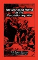 Maryland Militia in the Revolutionary War - S Eugene Clements,F Edward Wright - cover