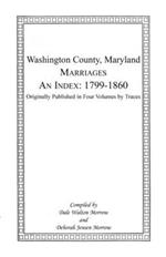 Marriages of Washington County, Maryland. An Index: 1799-1860