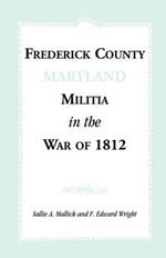 Frederick County [Maryland] Militia in the War of 1812