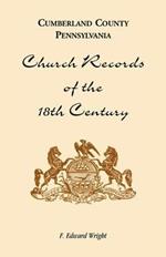 Cumberland County, Pennsylvania, Church Records of the 18th Century