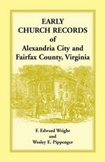 Early Church Records of Alexandria City and Fairfax County, Virginia