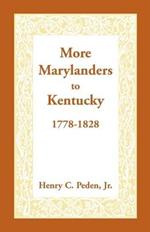 More Marylanders to Kentucky, 1778-1828