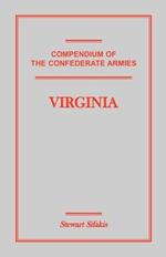 Compendium of the Confederate Armies: Virginia