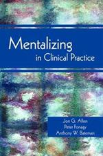 Mentalizing in Clinical Practice